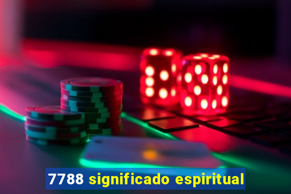 7788 significado espiritual